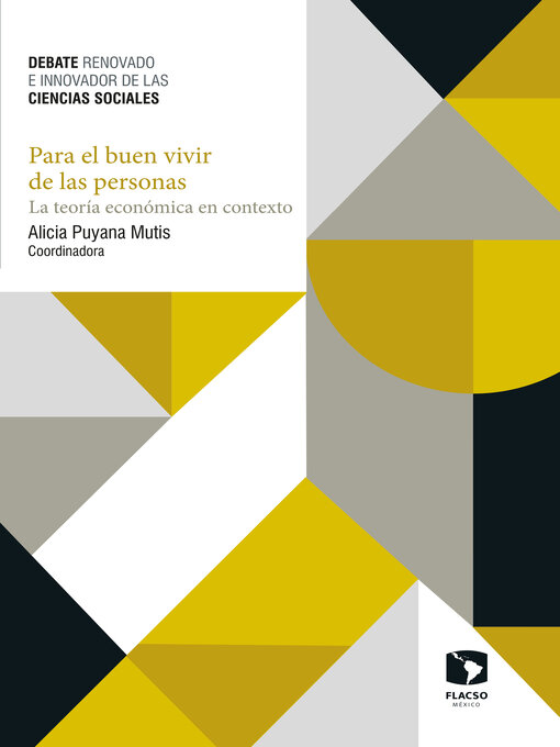 Title details for Para el buen vivir de las personas. La teoría económica en contexto by Alicia Puyana Mutis - Available